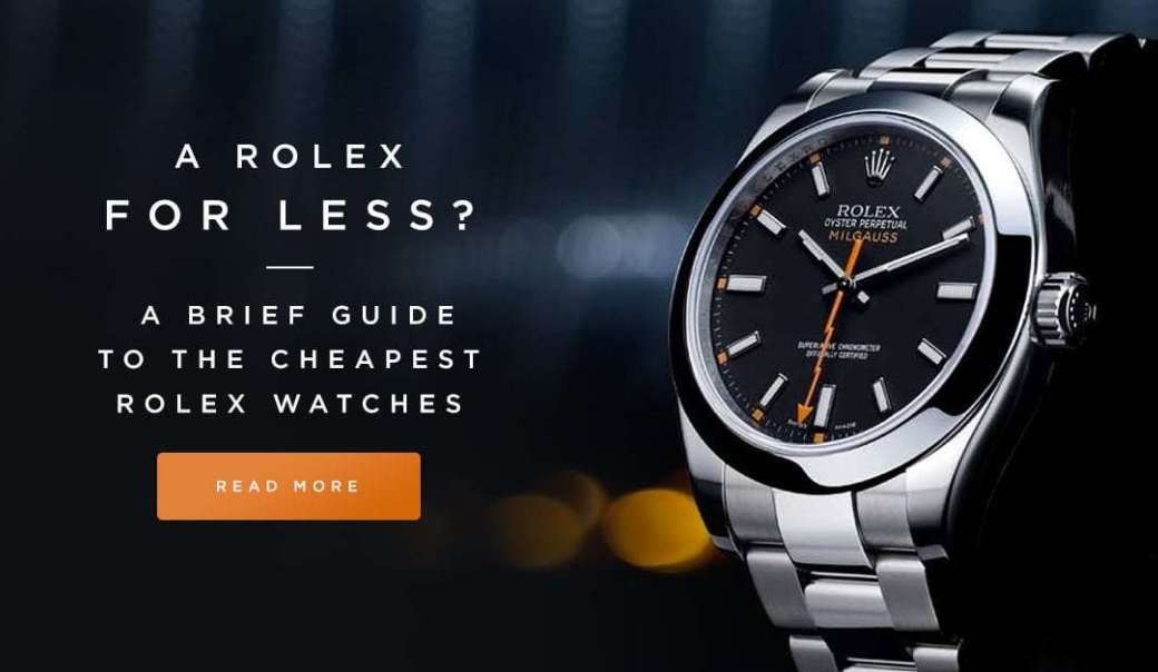 The Cheapest Rolex Watch Models For Men